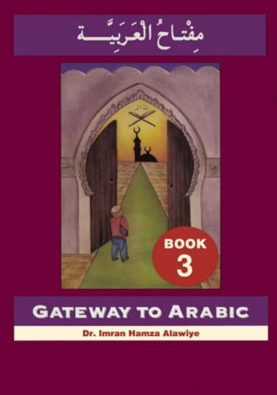 Gateway to Arabic (Book 3)