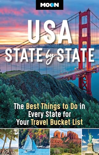Moon USA State by State: The Best Things to Do in Every State for Your Travel Bucket List (Moon U.S. Travel Guide)