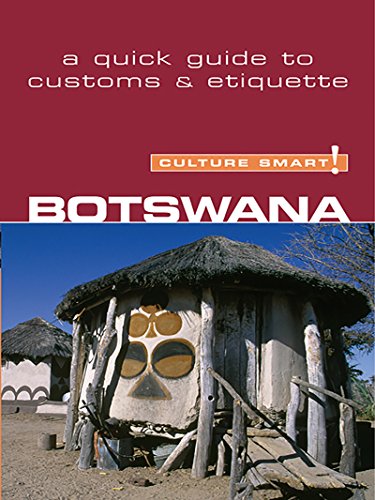 Botswana - Culture Smart!: The Essential Guide to Customs & Culture