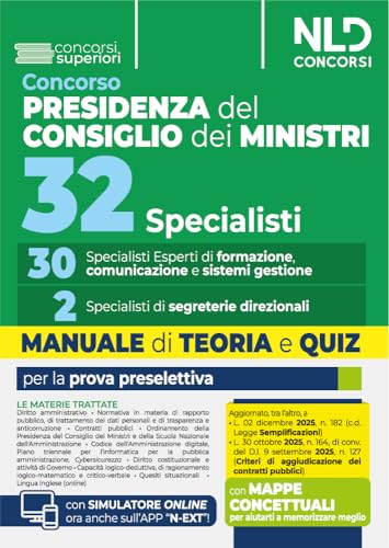 Concorso 32 specialisti Presidenza del Consiglio dei Ministri. 30 specialisti esperti di formazione comunicazione e sistemi di gestione Manuale di teoria e quiz per la prova preselettiva