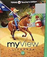 myView Literacy 4.3 Unit 3 - Texas Teacher's Edition 0328990884 Book Cover