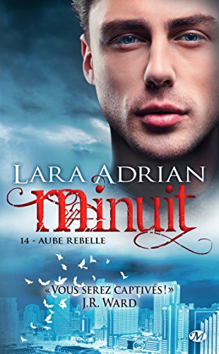 Télécharger Aube rebelle: Minuit, T14 livre En ligne