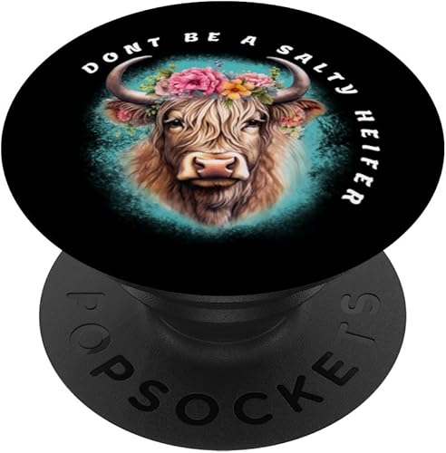 Don't Be A Salty Heifer Please Hay Girl - PopSockets PopSockets estándar PopGrip