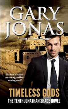 Timeless Gods: Mass Market Paperback - Book #10 of the Jonathan Shade