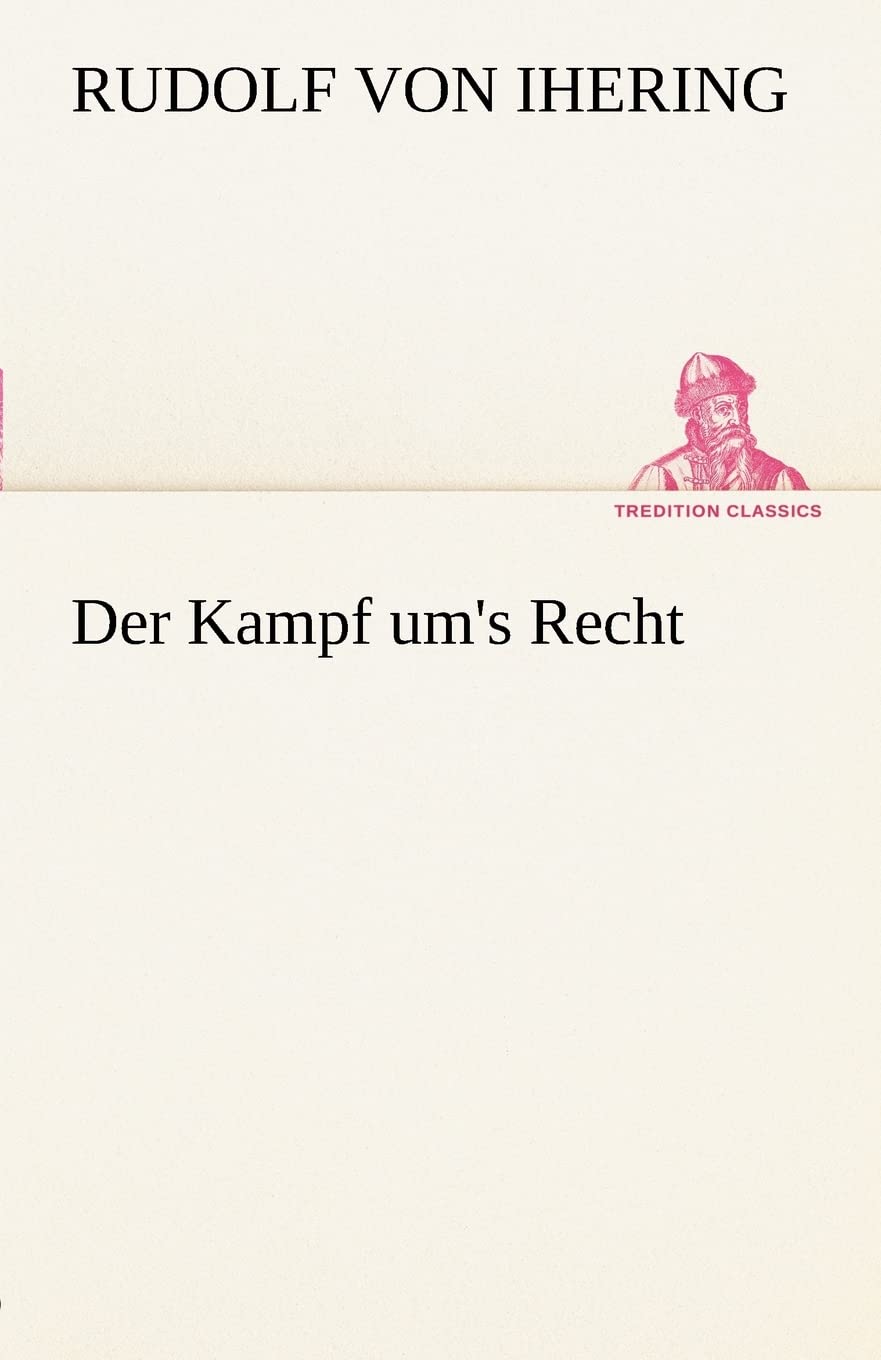 Der Kampf um's Recht (TREDITION CLASSICS)