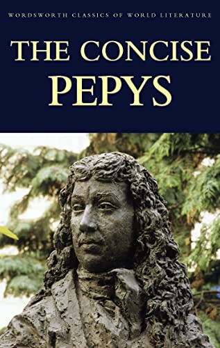 The Concise Pepys (Wordsworth Classics of World... 1853264784 Book Cover