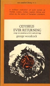 Paperback Odysseus ever returning;: Essays on Canadian writers and writing (New Canadian library no. 71) Book