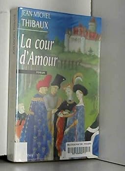 Paperback La cour d'amour (French Edition) [French] Book