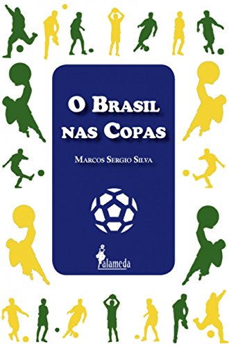 O Brasil nas copas: