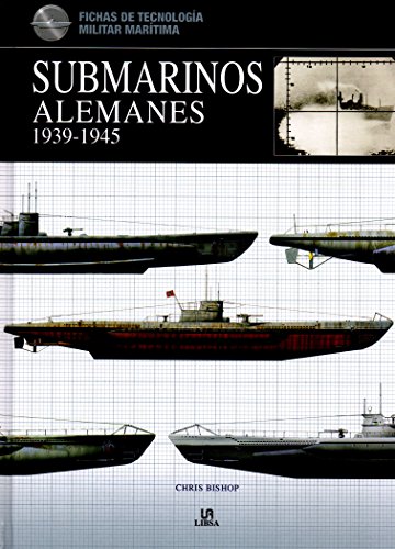 Submarinos Alemanes 1939-1945 (Fichas de Tecnología Militar)