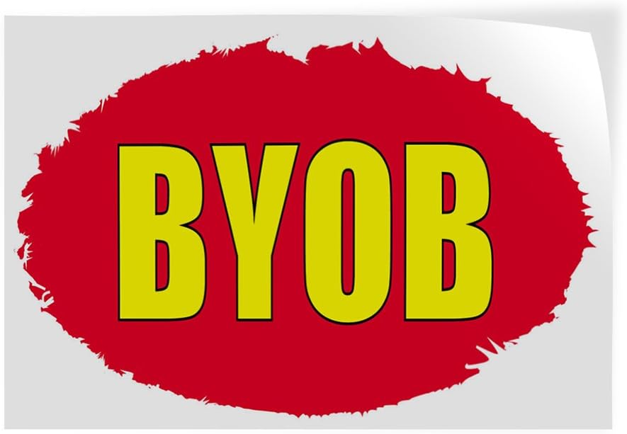 BYOB Indoor Store Sign Vinyl Decal Sticker - 4.5inx12in,