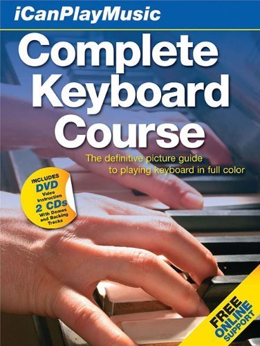 I Can Play Music: Complete Keyboard Course: Easel back book, 2 CDs, and DVD (Icanplaymusic) (2007-10-01)