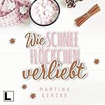 Wie Schneeflöckchen verliebt