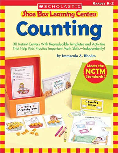 Shoe Box Learning Centers: Counting: 30 Instant Centers With Reproducible Templates and Activities...