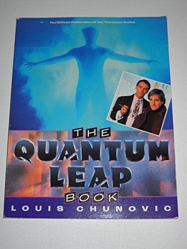 The Quantum Leap Book (Based on the Universal Television Series): Louis ...