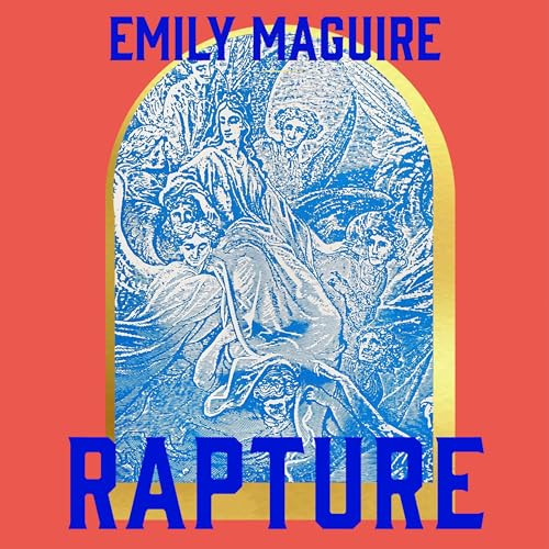 Rapture by Emily Maguire episode artwork