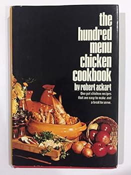 Hardcover The Hundred Menu Chicken Cookbook. Book