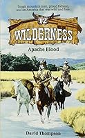Apache Blood (Wilderness No. 12) 0843933747 Book Cover