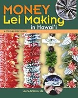 Money Lei Making: A Step-By-Step Guide 1566477751 Book Cover