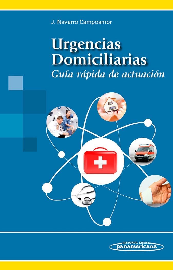Urgencias Domiciliarias. Guía Rápida de actuación