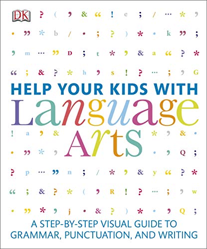Help Your Kids with Language Arts: A Step-by-Step Visual Guide to Grammar, Punctuation