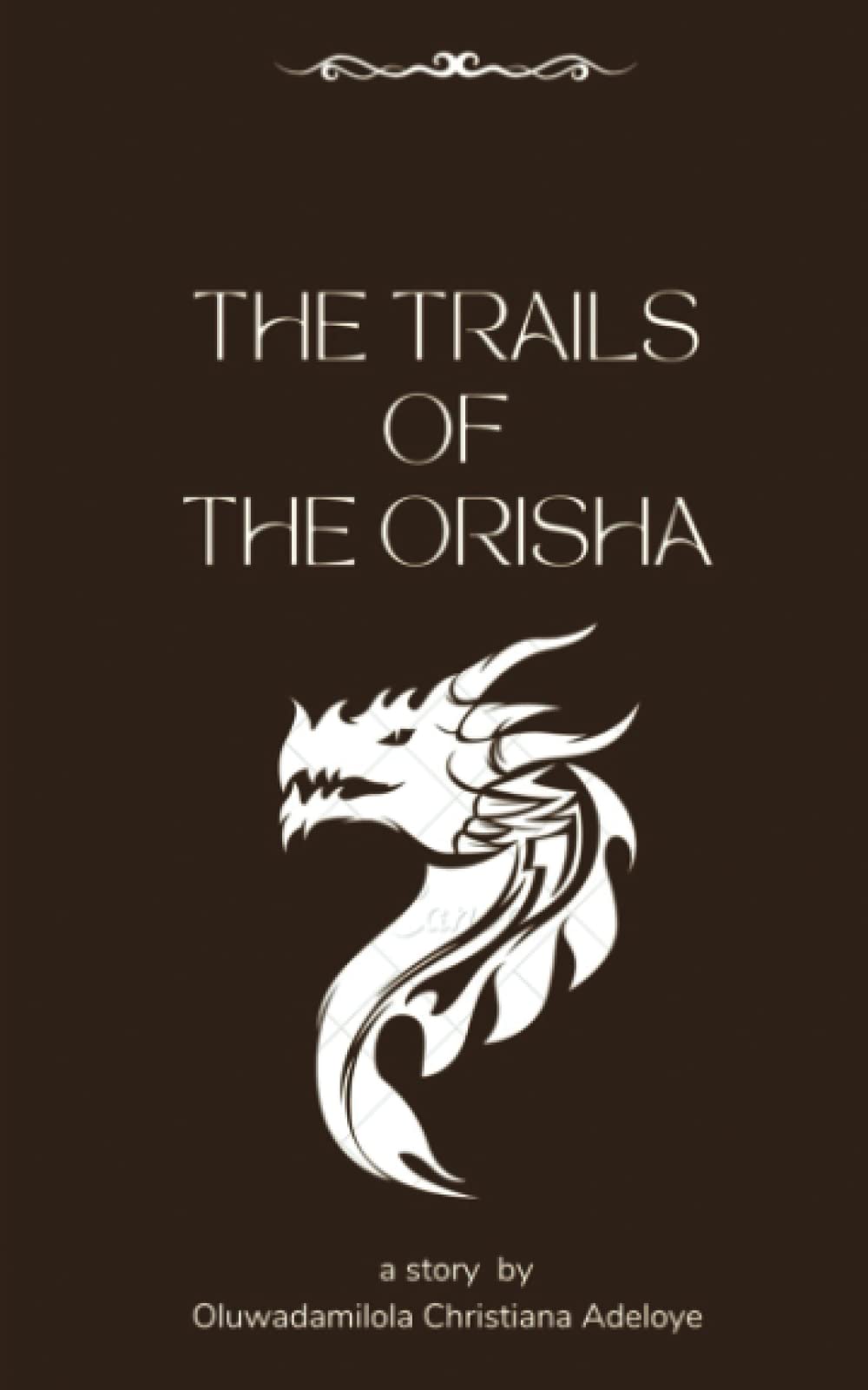 The Trails Of The Orisha
