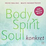 body and soul lyrics thelonious monster  Body, Spirit, Soul konkret: Das Praxisbuch