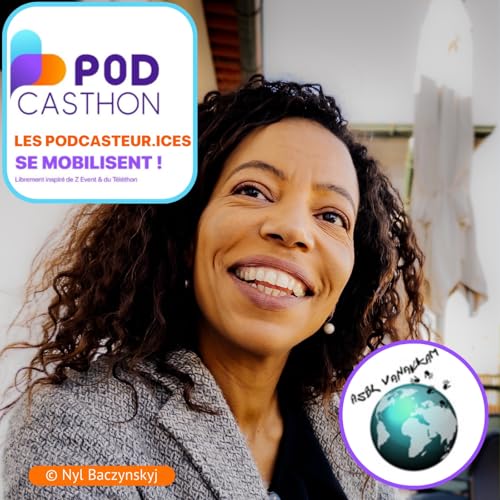 #006 Podcasthon - Épisode Bonus : Vanakkam ASBL, Fabienne Nsanze (FR) cover art
