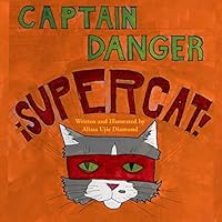 Captain Danger Super Cat 1505559022 Book Cover