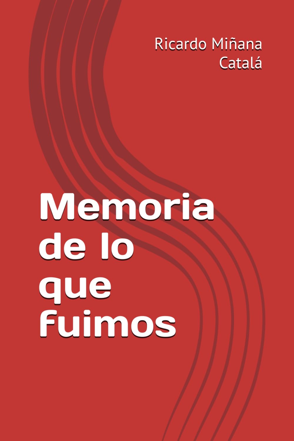 Memoria de lo que fuimos