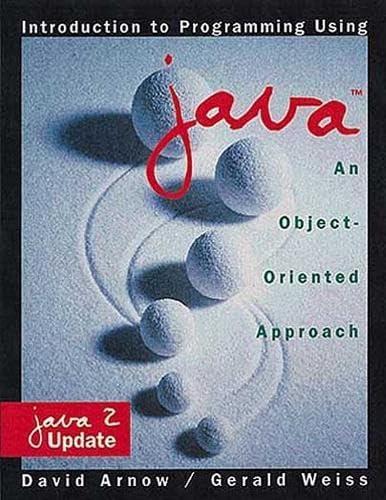 Introduction to Programming Using Java: An Object-Oriented Approach: Java 2 Update
