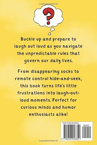 Laws That Even Newton Couldn't Calculate: The Universe's Hilarious Handbook