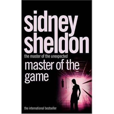 Master of the Game: Written by Sidney Sheldon, 2005 Edition, ((Reissue)) Publisher: HarperCollins