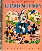 Walt Disney's Grandpa Bunny B088PBB4N5 Book Cover