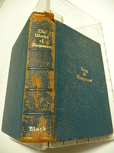 The Works of Guy De Maupassant (Walter J. Black... B0014JNVF2 Book Cover