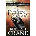 Cover of Thy Father's Shadow: The Sanctuary Series, Book 4.5