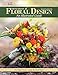 Principles of Floral Design: An Illustrated Guide