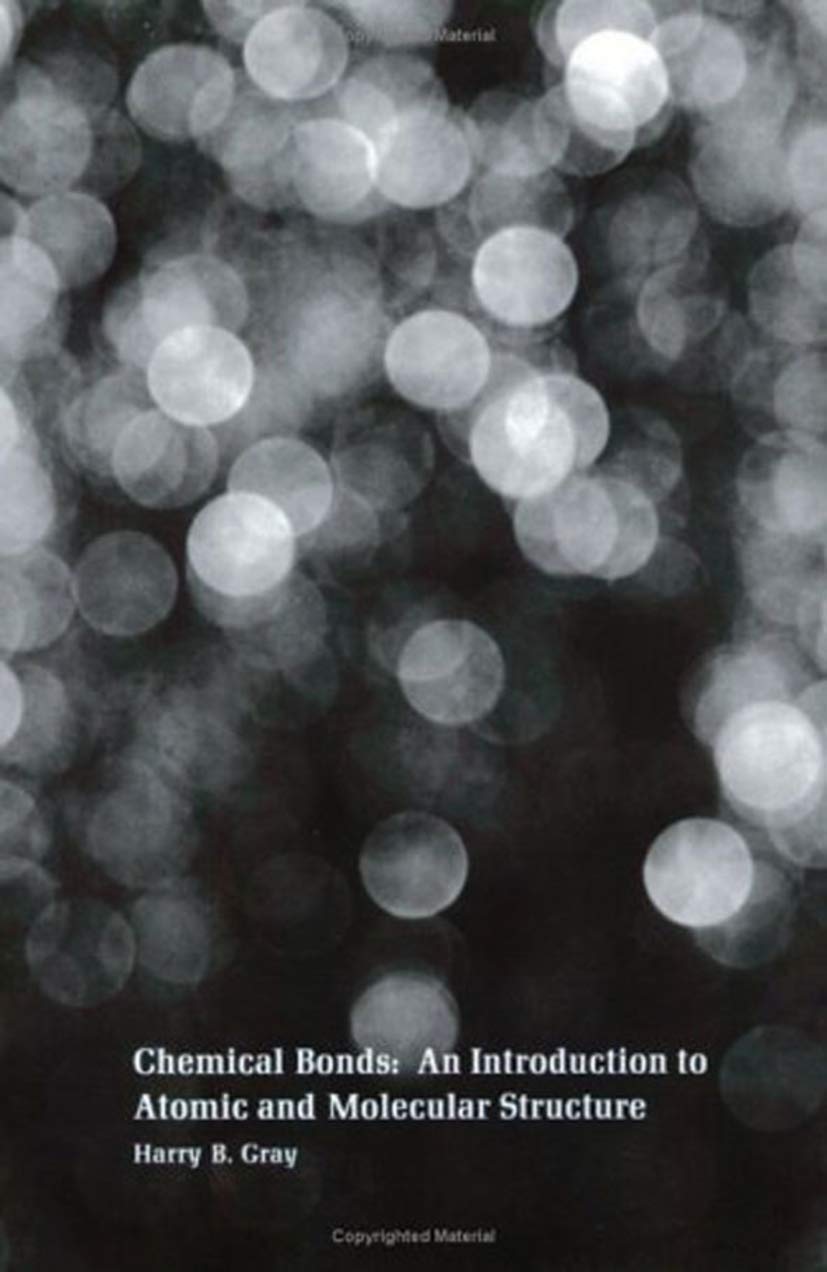 Chemical Bonds: An Introduction to Atomic and Molecular Structure