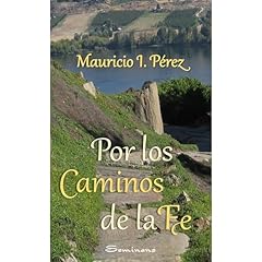 Por los Caminos de la Fe Audiolibro Por Mauricio I. Pérez arte de portada