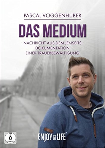 DAS Medium: Nachricht aus dem Jenseits - Dokumentation einer Trauerbewältigung