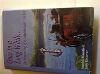 Once In A Long While: The Romancing Of A Contemporary Cowboy 0963046381 Book Cover