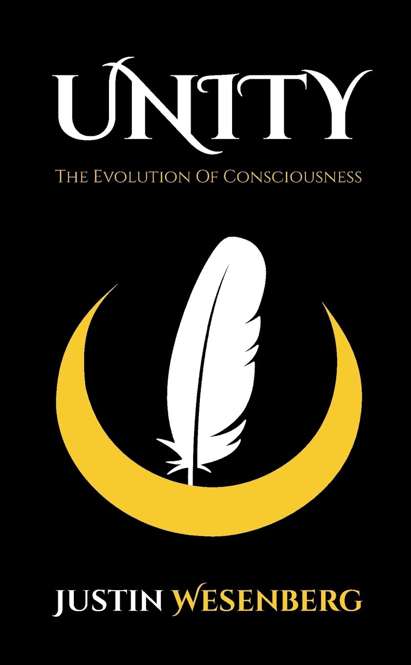 Unity The Evolution Of Consciousness: 1 (Readers Of The New Earth)