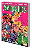 MIGHTY MARVEL MASTERWORKS: THE AVENGERS VOL. 3 - AMONG US WALKS A GOLIATH (Mighty Marvel Masterworks: the Avengers, 3) - Don Heck Cover Art: Leonardo Romero Stan Lee 