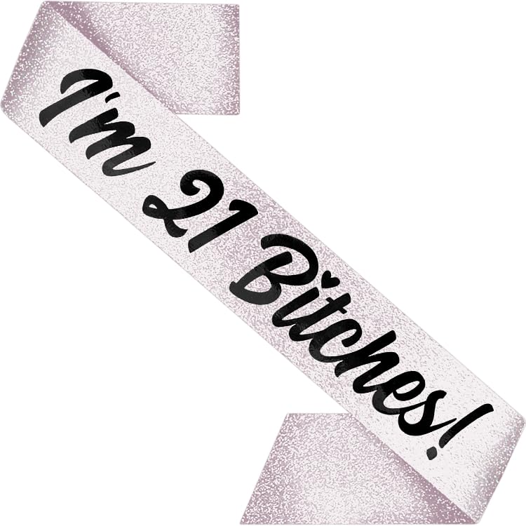 PartyForever21st Birthday Decoration Sash I'm 21 Bitches! for Women Silver 33.5 inch Long with Black Letters for Her