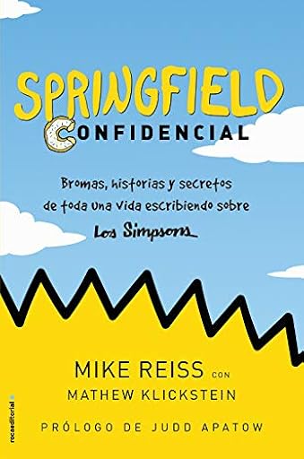Springfield Confidencial: Bromas, historias y secretos de toda una vida escribiendo sobre Los Simpson | Ya disponible en tu tienda friki favorita! En mundofriki.es! Springfield Confidencial: Bromas, historias y secretos de toda una vida escribiendo sobre Los Simpson | Ya disponible en tu tienda friki favorita! En mundofriki.es!