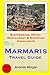 Produktbild Marmaris Travel Guide: Sightseeing, Hotel, Restaurant & Shopping Highlights