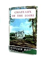 Chateaux of the Loire B0000CIVLW Book Cover