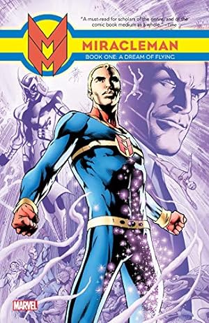 Miracleman Vol. 1: A Dream Of Flying (Parental Advisory Edition) (Miracleman: Parental Advisory Edition)