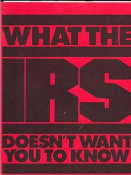 Paperback What The IRS Doesn't Want You To Know Book