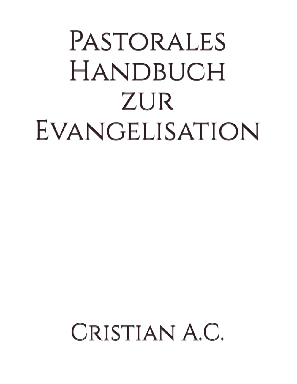Pastorales Handbuch zur Evangelisation